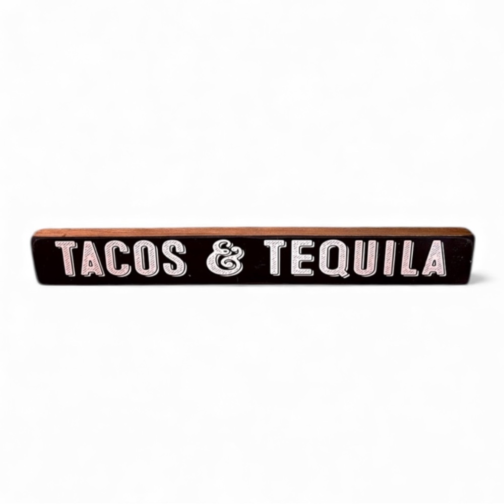 5/$25 Tacos and Tequila Sign- Made in USA